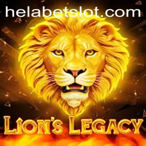 Exploring the Excitement of LionsLegacy Through Helabet: A Comprehensive Guide