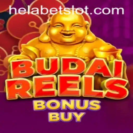 Explore the Exciting World of BudaiReelsBonusBuy on Helabet