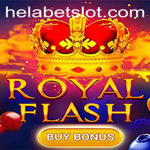 Discover the Excitement of RoyalFlashBuyBonus on Helabet